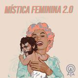Mística Feminina 2.0