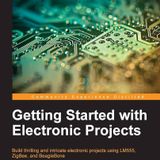 Getting Started With Electronic Projects