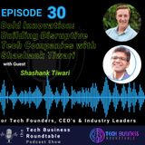 Bold Innovation: Building Disruptive Tech Companies with Shashank Tiwari
