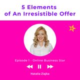 Podcast 1 5 Elements of an Irresistible Offer