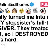 My family turned me into my BRATTY stepsister_s full-time CAREGIVER.