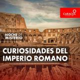 Curiosidades del Imperio Romano