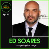 Ed Soares navigating the cage - Ep. 93