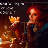Who's the Most Willing to Die For Love.. Zodiac Signs?