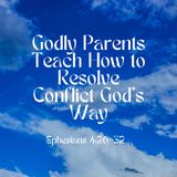 Learning to Resolve Conflict God's Way