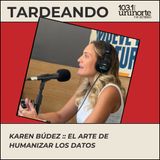 Los Egresados Hacen Noticia :: Karen Búdez. El arte de humanizar los datos y liderar con propósito