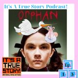 Is There a Lemon Law for Adopted Kids? Asking for a Friend. (EP013 - Orphan)