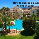 How to choose a place to live in Spain