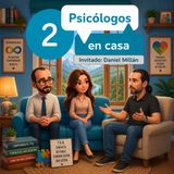 Luces y sombras del Autismo hoy: Redes sociales, etiquetas y neurodesarrollo con Daniel Millán