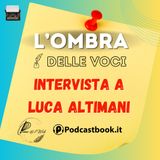 Intervista a Luca Altimani, content creator e copywriter di successo