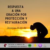 Respuesta de Dios a una oración por protección y restauración