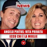 Angelo Pintus, Vita Privata: Ecco Chi È La Moglie!