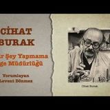 Cihat Burak - Hiçbir Şey Yapmama Bölge Müdürlüğü