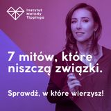 RW 117 7 mitów, które niszczą związki. Sprawdź, w które wierzysz!
