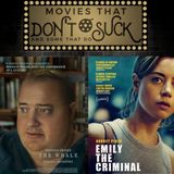 Movies That Don't Suck and Some That Do: The Whale/Emily the Criminal