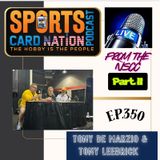 Live from the NSCC Main Stage Part II w/Tony De Marzio & Tony Leebrick E350