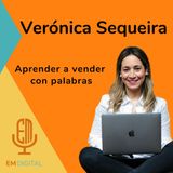 Verónica Sequeira: aprender a vender con palabras