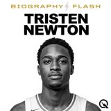 Tristen Newton Biography Flash: Desert to Champion