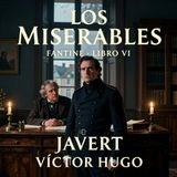 Los miserables de Victor Hugo 📖 | Parte 1: Fantine — Libro 6: Javert | Audiolibro en español | Grandes Clásicos
