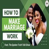 Episode 37: How To Make Marriage Work