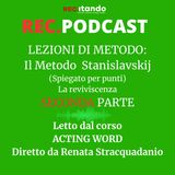 Lezioni di metodo: Il Metodo Stanislavskij spiegato per punti - seconda parte: La Reviviscenza
