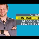 Different Types of Contracts You Can Use to Sell Your Business