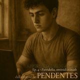 Pendentes - Appunti dal blog di Gabriel - Ep4. Pareidolia, ominidi e crush