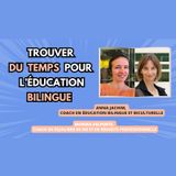 🌍 / 🇫🇷 Education bilingue: comment trouver du temps pour notre langue? A.Jachim et M.Delporte