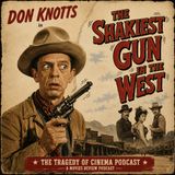 The Shakiest Gun in the West