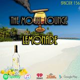 The Mogul Lounge Episode 156: Lemonade