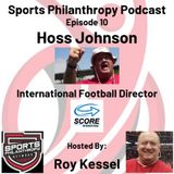 EP10: Hoss Johnson, Score International