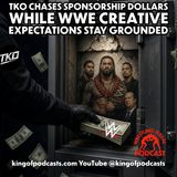 TKO Chases Sponsorship Dollars While WWE Creative Expectations Stay Grounded