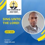 SING UNTO THE LORD!
