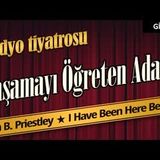 Yaşamayı Öğreten Adam - Radyo Tiyatrosu Dinle