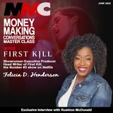 E936: Rushion Interviews Netflix's "First Kill" Executive Producer & Show-runner, Felicia Henderson, talks evolution from writing to produci