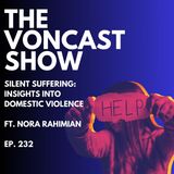 Silent Suffering: Insight Into Domestic Violence ft. Nora Rahimian