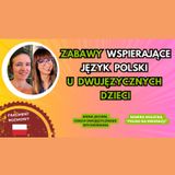 🌍 🇵🇱 ZABAWY wspierające język POLSKI u DWUJĘZYCZNYCH dzieci #dwujęzyczność #językpolski