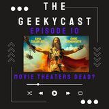 TGC PODCAST Ep 10: Are Movie Theaters Dead?