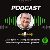 Jacob Splan: Pioneering New Standards in Infrastructure with Smart Materials