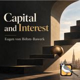 Capital and Interest  - Full Audiobook (Eugen von Böhm-Bawerk) | Part 2 of 2
