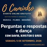 “O Caminho” - Sessão de Perguntas e Respostas e Dança de Sábado à Noite com David Hoffmeister e Kirsten Buxton