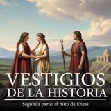 ¡Último programa del año! El mito de Eneas - parte 2
