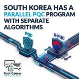 Root Causes 667: South Korea Has a Parallel PQC Program with Separate Algorithms