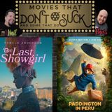 Movies That Don't Suck and Some That Do: The Last Showgirl/Paddington in Peru