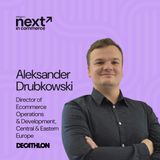 Ep. 196. AI Commerce at Decathlon: Automation, Agents & the Zero-Click Era