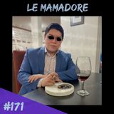 Episodio 171 - Le Mamadore