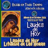 Laudes del día de hoy, Sábado 11 de Octubre 2026 ✟ Liturgia de las Horas ✟ CAMINO NEOCATECUMENAL.