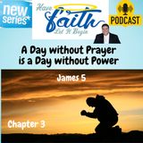 Chapter 3: A Day without Prayer is a Day without Power