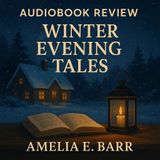 Winter Evening Tales by Amelia E. Barr
