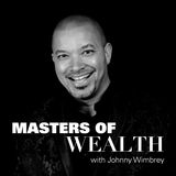 Episode 5: What is Wealth? with Garrett Gunderson